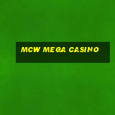 mcw mega casino