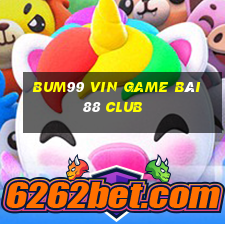 Bum99 Vin Game Bài 88 Club