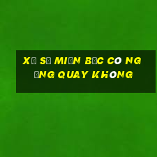 xổ số miền bắc có ngừng quay không