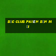 bốc club phiên bản mới