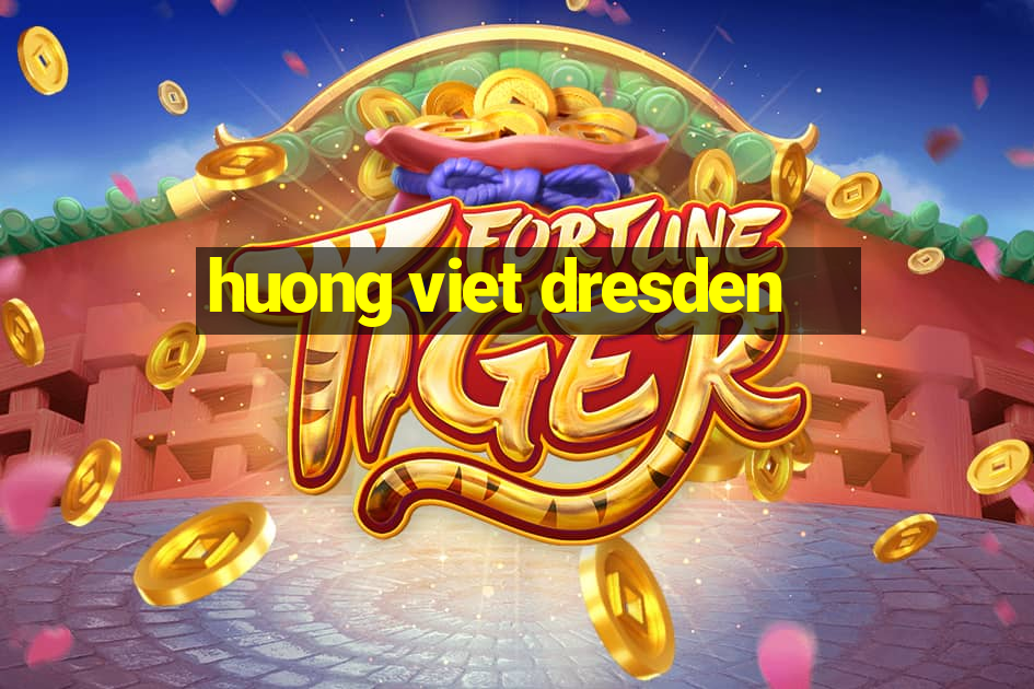 huong viet dresden