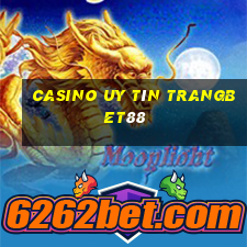 Casino uy tín trangbet88