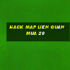 hack map liên quân mùa 20