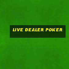 live dealer poker