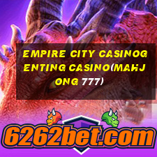 EMPIRE CITY CASINOGENTING CASINO(MAHJONG 777)