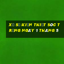 xổ số kiến thiết sóc trăng ngày 1 tháng 5