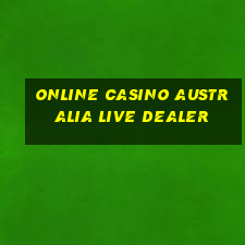 online casino australia live dealer