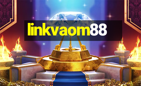 linkvaom88