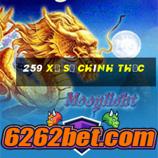 259 Xổ số chính thức