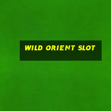 wild orient slot