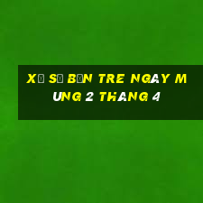 xổ số bến tre ngày mùng 2 tháng 4