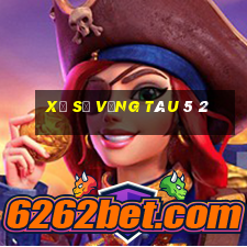 xổ số vũng tàu 5 2