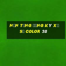 Nền tảng đăng ký xổ số Color 38