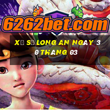 xổ số long an ngày 30 tháng 03