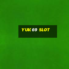 yuk69 slot