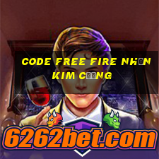 code free fire nhận kim cương