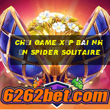 chơi game xếp bài nhện spider solitaire