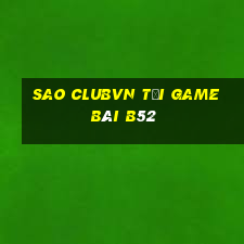 Sao Clubvn Tại Game Bài B52