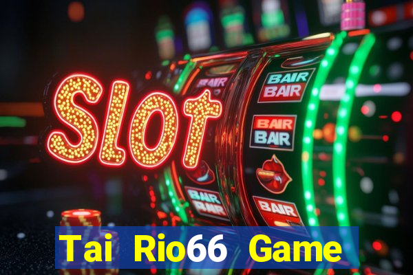 Tai Rio66 Game Bài Mèo Nổ