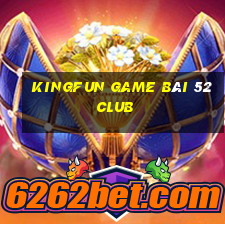 Kingfun Game Bài 52 Club