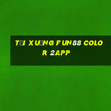 Tải xuống Fun88 Color 2app