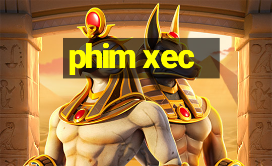 phim xec