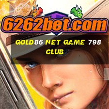 Gold86 Net Game 798Club