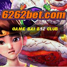 game bai b52 club