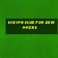 hiking club for beginners