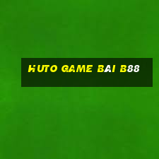 Huto Game Bài B88