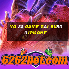 Yo 88 Game Bài Su500 Iphone