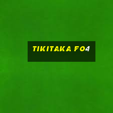 tikitaka fo4