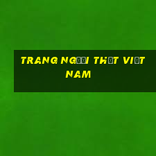 Trang người thật Việt nam