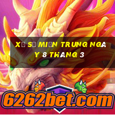 xổ số miền trung ngày 8 tháng 3