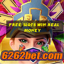 free slots win real money