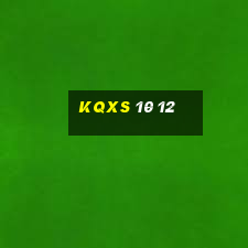 kqxs 10 12