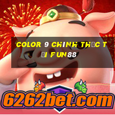 Color 9 chính thức tải Fun88