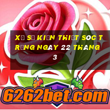 xổ số kiến thiết sóc trăng ngày 22 tháng 3