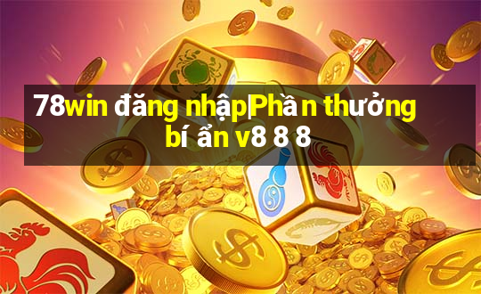 78win đăng nhập|Phần thưởng bí ẩn v8 8 8