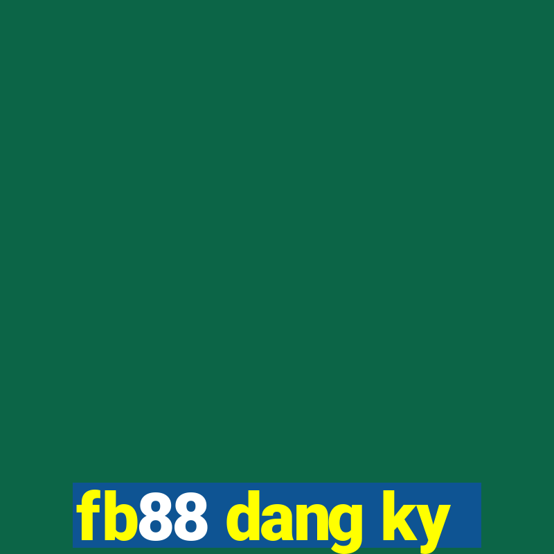 fb88 dang ky