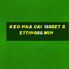 kèo nhà cái 188bet betting88.win