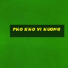 pho kho vi huong