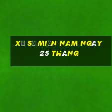 xổ số miền nam ngày 25 tháng