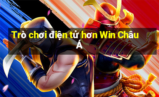 Trò chơi điện tử hơn Win Châu Á