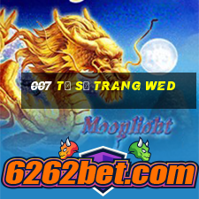 007 tỷ số trang wed