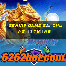 Benvip Game Bài Online Đổi Thưởng