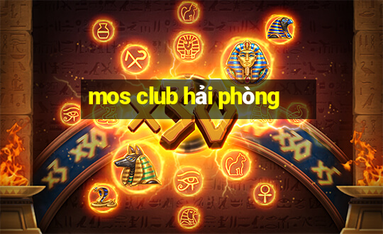 mos club hải phòng