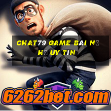 Chat79 Game Bài Nổ Hũ Uy Tín