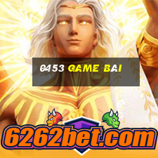 0453 game bài