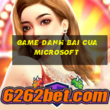 game danh bai cua microsoft